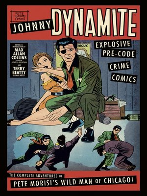cover image of Johnny Dynamite: Explosive Pre-Code Crime Comics